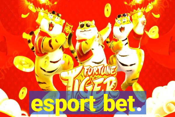 esport bet.